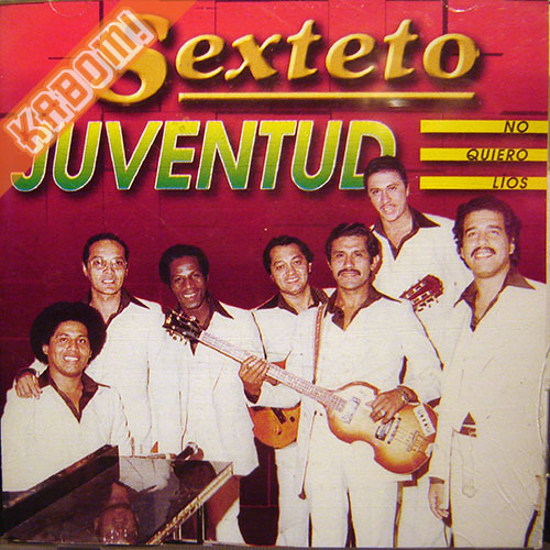 Sexteto Juventud - No Quiero Lios CD 1998