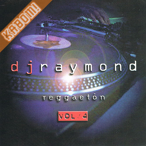 DJ Raymond - Vol.4 Reggaeton CD