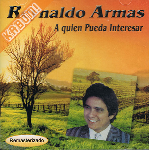 Reynaldo Armas - A Quien Pueda Interesar CD