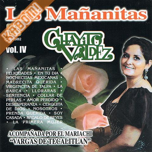 Chayito Valdez - Las Mananitas Vol. IV CD