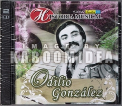Odilio Gonzalez - Historia Musical 2CDs
