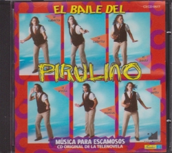 El Baile Del Pirulino - Musica Para Escamosos  CD Tema De la Telenovela Pedro el Escamoso