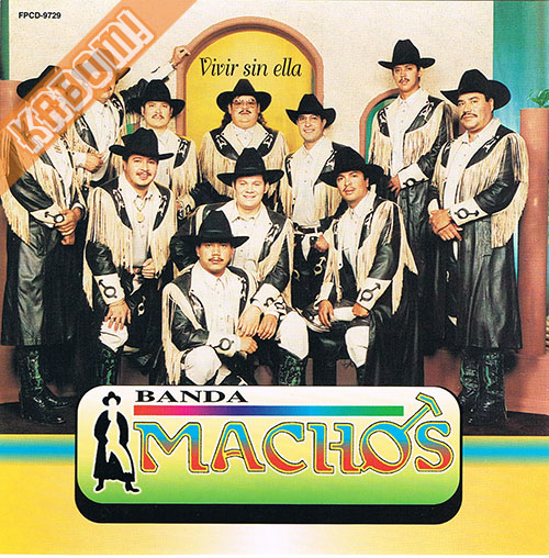 Banda Machos - Vivir Sin Ella CD 1998