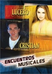 Lucero & Cristian Castro - Encuentros Musicales DVD