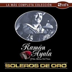 Ramon Ayala Y Sus Bravos Del Norte - La Mas Completa Coleccion 2CD