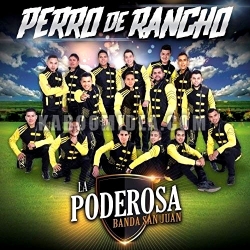 La Poderosa Banda San Juan - Perro De Rancho CD