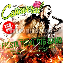 Grupo Canaveral - Fiesta Total Big Band Desde El Auditorio Nacional 2CD+DVD