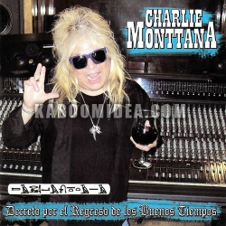 Charlie Monttana - Decreto Por El Regreso De Los Buenos Tiempos CD