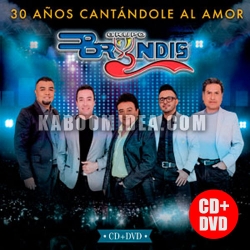 Grupo Bryndis - 30 Anos Cantandole Al Amor CD+DVD