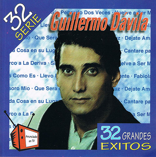 Guillermo Davila - Serie 32 Grandes Exitos 2CD