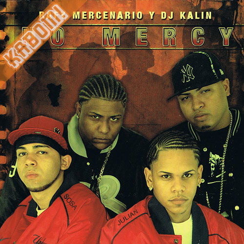 Rafy Mercenario Y DJ Kalin - No Mercy CD