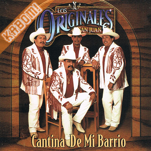 Los Originales De San Juan - Cantina De Mi Barrio CD