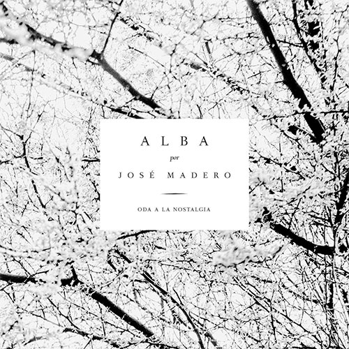 Jose Madero - Alba CD 2018