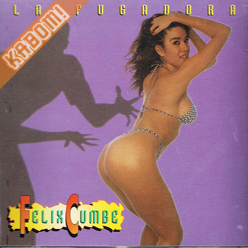 Felix Cumbe - La Fugadora CD 1995