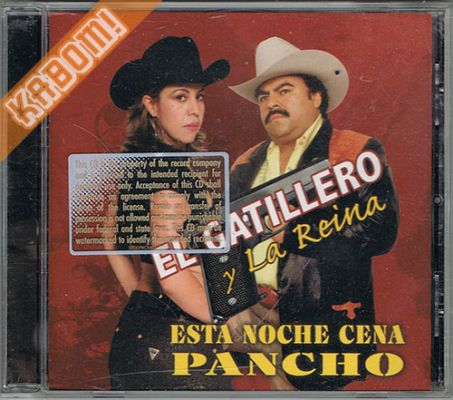 El Gatillero y La Reina - Esta Noche Cena Pancho CD 2009 Pre-Owned