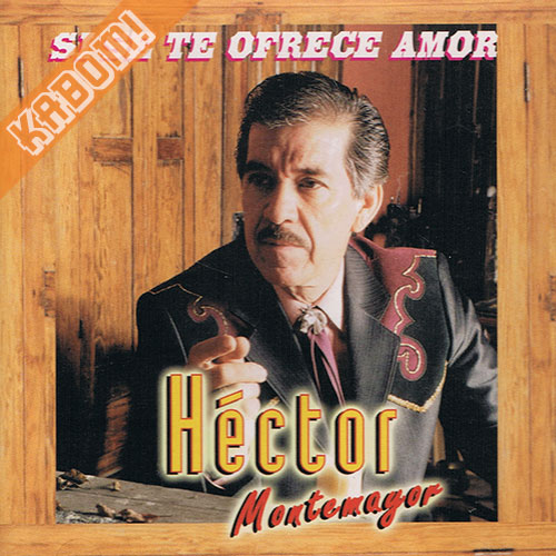 Hector Montemayor - Si Se Te Ofrece Amor CD 2001