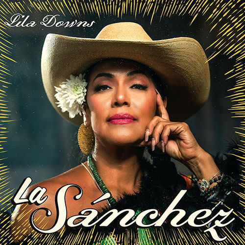 Lila Downs - La Sanchez CD 2023