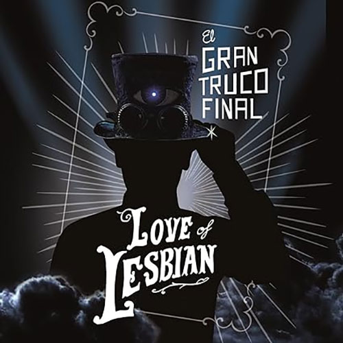 Love of Lesbian - El Gran Truco Final 2CD+2DVD