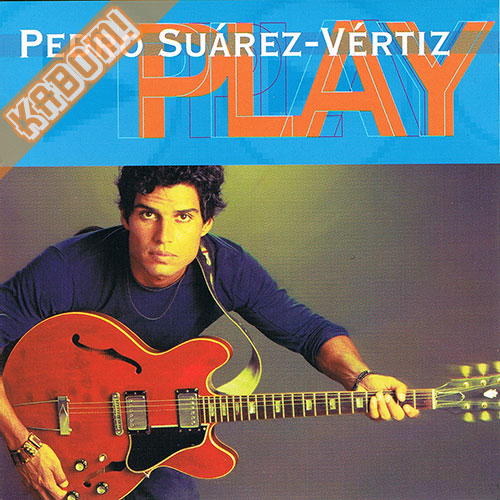 Pedro Suarez Vertiz - Play CD 2004