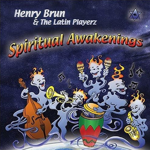 Henry Brun & The Latin Playerz – Spiritual Awakenings CD