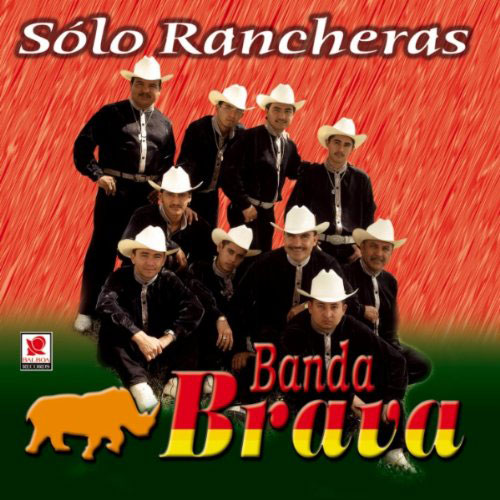 Banda Brava - Solo Rancheras CD 2004