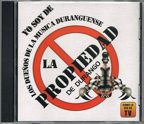 La Propiedad De Durango - Los Duenos De La Musica Duranguense CD 2004