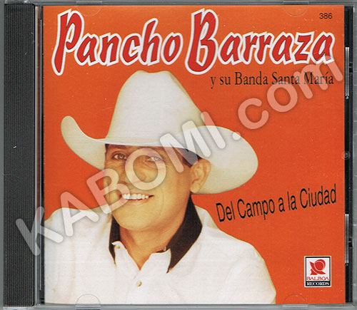 Pancho Barraza - Del Campo a La Ciudad CD 1999