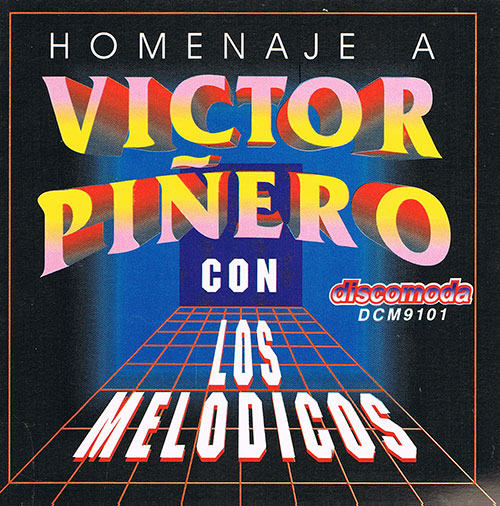 Los Melodicos -  Homenaje A Victor Pinero CD